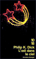 Philip K. Dick Eye in the Sky cover L'OEIL DANS LE CIEL  